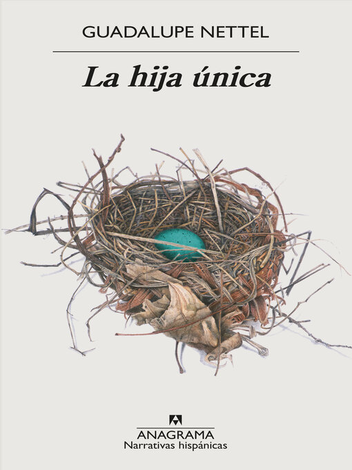 Title details for La hija única by Guadalupe Nettel - Available